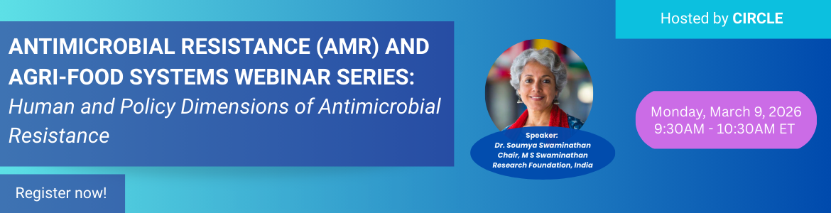 Gradient blue background and text reading ANTIMICROBIAL RESISTANCE (AMR) AND  AGRI-FOOD SYSTEMS WEBINAR SERIES:  Human and Policy Dimensions of Antimicrobial Resistance within Agri-Food Systems
