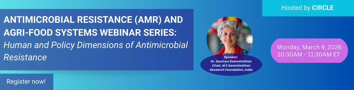 Gradient blue background and text reading ANTIMICROBIAL RESISTANCE (AMR) AND  AGRI-FOOD SYSTEMS WEBINAR SERIES:  Human and Policy Dimensions of Antimicrobial Resistance within Agri-Food Systems