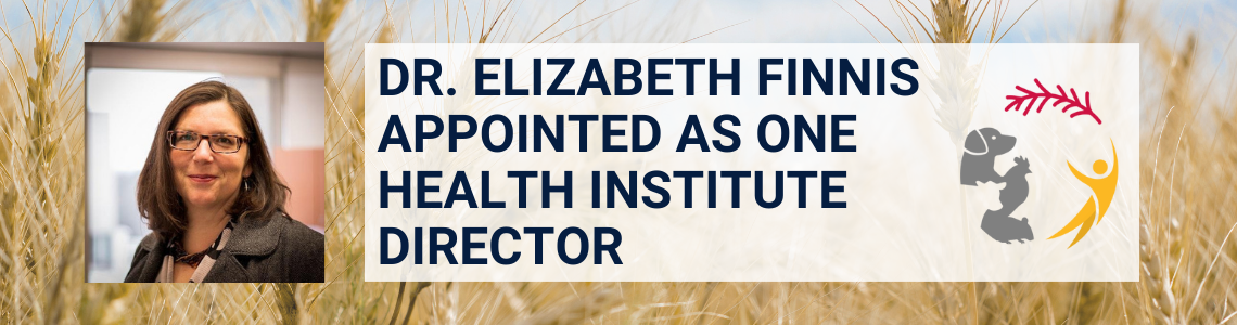 Dr. Elizabeth Finnis appointed as One Health Institute Director